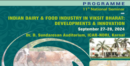 11th National Seminar on Indian Dairy & Food Industry in Viksit Bharat: Developments & Innovation
